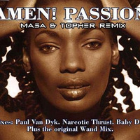 Amen UK - Passion (Masa & Topher Remix) [FREE TRACK] by Masa & Topher