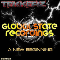 Tekkerz - A New Beginning  (NO1 FEATURED TRANCE TRACK ON TRACKITDOWN)) by Global State Recordings
