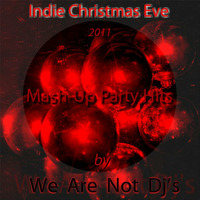 RETRO. Indie Hits Party (Christmas Eve) by We Are Not Dj's