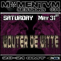 Momentvm Sessions 034 - Wouter de Witte - 2014.05.31 by Momentvm Records