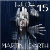 Martin Darth- Tech Clinic #15 by Martin Darth