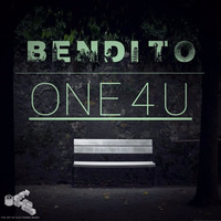 One4U - Bendito - Original Mix by Bendito