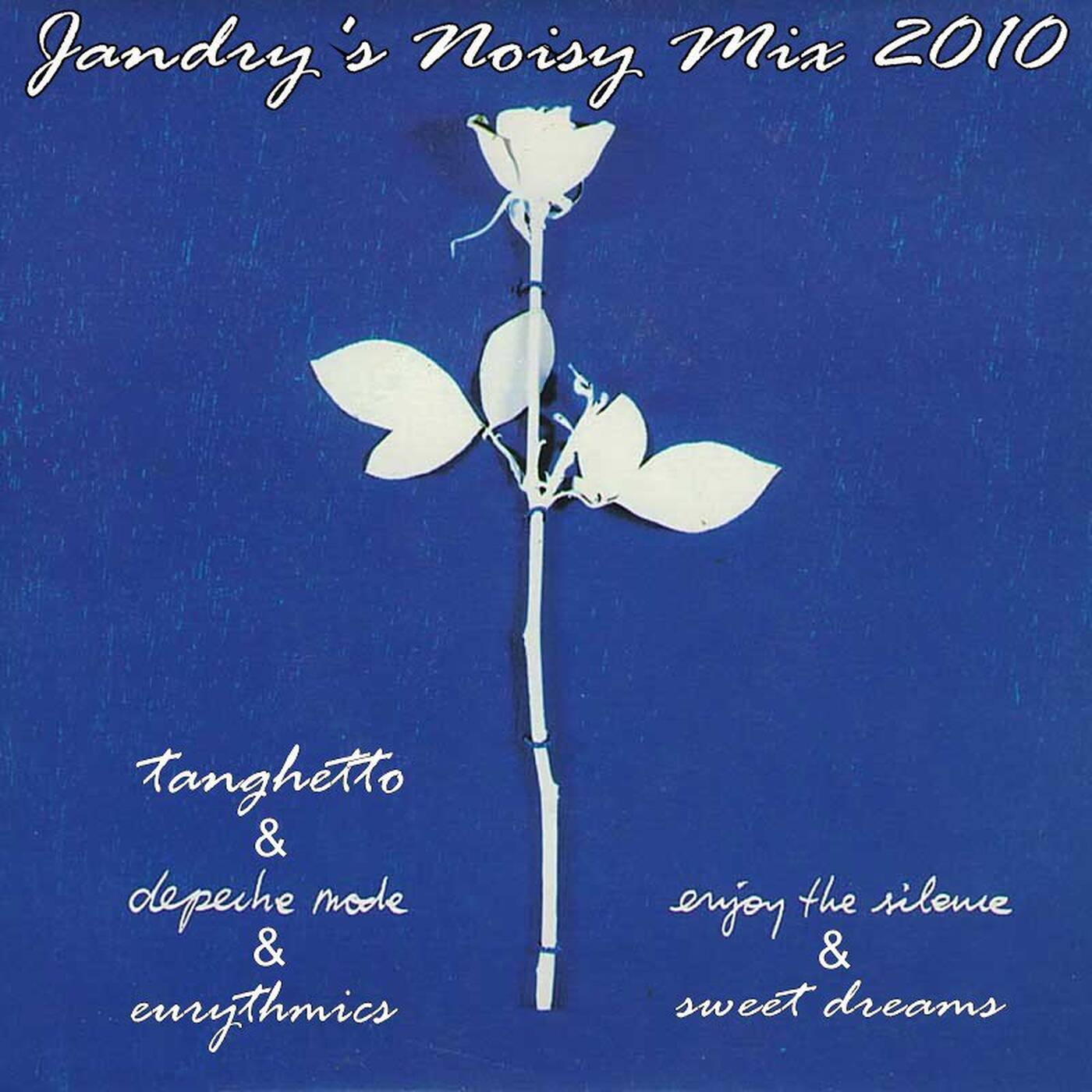 TanghEurythmics-Enjoy The Sweet Dreams (Jandry's Noisy Mashup Mix 2010) episode artwork