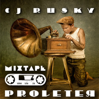 cj Rusky - the Proleter Mixtape by cj Rusky