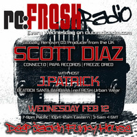 re:FRESH Radio feat Scott Diaz - CONNECT:D | Papa | Freeze Dried by J.Patrick