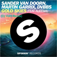 Gold Skies - DJ YoH Remix by YoH