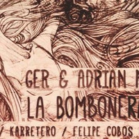 Ger & Adrian Moya - La Bombonera (Felipe Cobos Remix) by Felipe Cobos