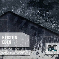 Black Circus Podcast #014 - Kerstin Eden by Kerstin Eden