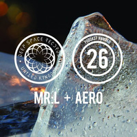 DEEP SPACE RECORDS PODCAST NUMBER 26 FT MR : L + AERO NOV 2015 by DEEP SPACE RECORDS UK PODCASTS