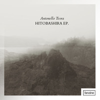 Antonello Teora - Hitobashira Ep - Fanzine Records 003D