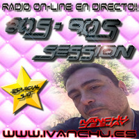 SESION 80´S Y 90´S RADIO ON LINE EN DIRECTO - IVANCHU DEEJAY by Ivanchu Deejay