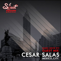 Sweet Temptation Radio Show by Mirelle Noveron #13 - Guest Mix From Cesar Salas by Mirelle Noveron