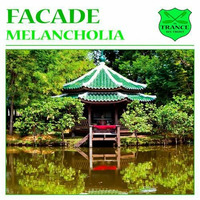 Facade - Melancholia [Black Hole/In Trance We Trust] by Facade (Joof Recordings)