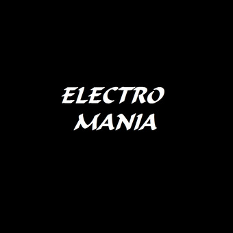 ELECTRO MANIA
