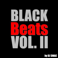 Black Beats Vol. II by DJ SMAC