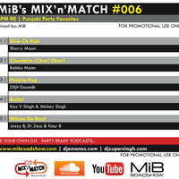 MIB MIX-N-MATCH #006 [ 90 BPM ] MIBROADSHOW-COM by MIB Roadshow