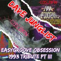 Easygroove @ Obsession 1993 Tribute Pt III by Dave Junglist