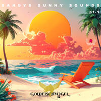 Sandys Sunny Sounds pt.1 by Goldfischvogel by Restless Sounds Clubbing