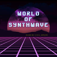 World of Synthwave by vinyl maniac by Szuflandia Tunez!