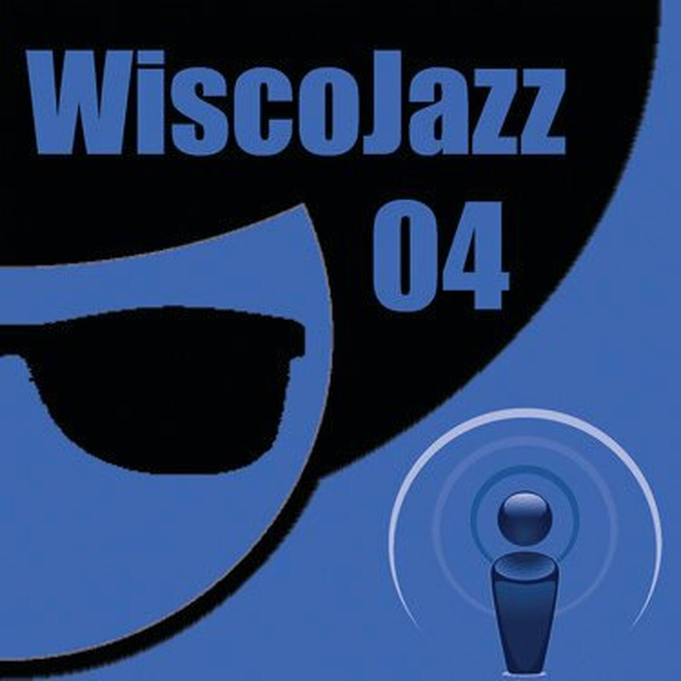 WiscoJazz-Cast - Episode 004 episode artwork