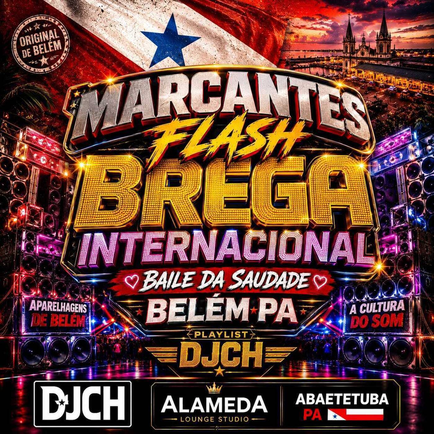 MARCANTES FLASH BREGA INTERNACIONAL BAILE DA SAUDADE BELEM PA PLAYLIST DJCH episode artwork