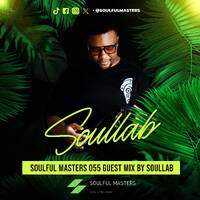 Soulful Masters 055 Guest Mix By SoulLab by Soulful Masters