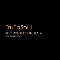 TruEaSoul001_M21/KhirbetQeiyafa by TruEaSoul Radio