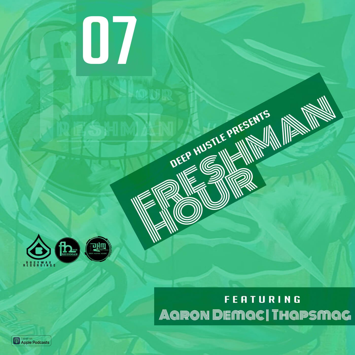 Freshman Hour #07 Main Mix By Aaron Demac episode artwork