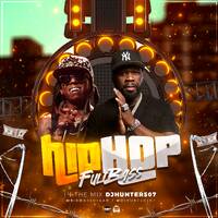 DJ HUNTER507 - HIP HOP FULL BASS MIXTAPE by Dj Hunter507