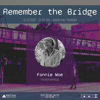 Fannie Mae @ Remember the Bridge 26/4 by Electronic Beatz Network