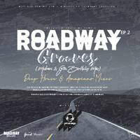 Roadway Grooves Episode 3(Side A: Amapiano) by Prince SEGO