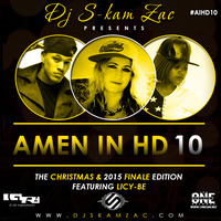 Amen in HD 10- Dj S-kam Zac ( The Christmas & 2015 Finale Edition ) by DJ S-kam Zac