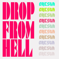 CRESTA - Drop From Hell   ***free download*** by Cresta