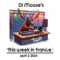 DJ Moose's Twit - April 2, 2024 by DJ Moose
