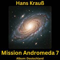 Mission Andromeda 7 by Hans Krauß
