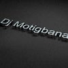 DJ_MOTIGBANA