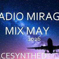 radio mirage in da mix may 2026 vol 2 by spacesynthed final by - SPACESYNTHED - DJMASTRD -