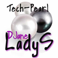 DJane Lady S - Tech-Pearl by DJane Lady S