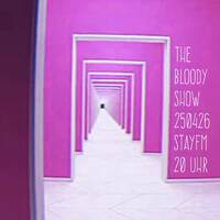 the bloody show 117 - dj bloody - 25.04.26 by stayfm