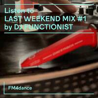 FM4 Unlimited - DJ Functionist: Last Weekend Mix 1 (29.12.2023) by djsets4u