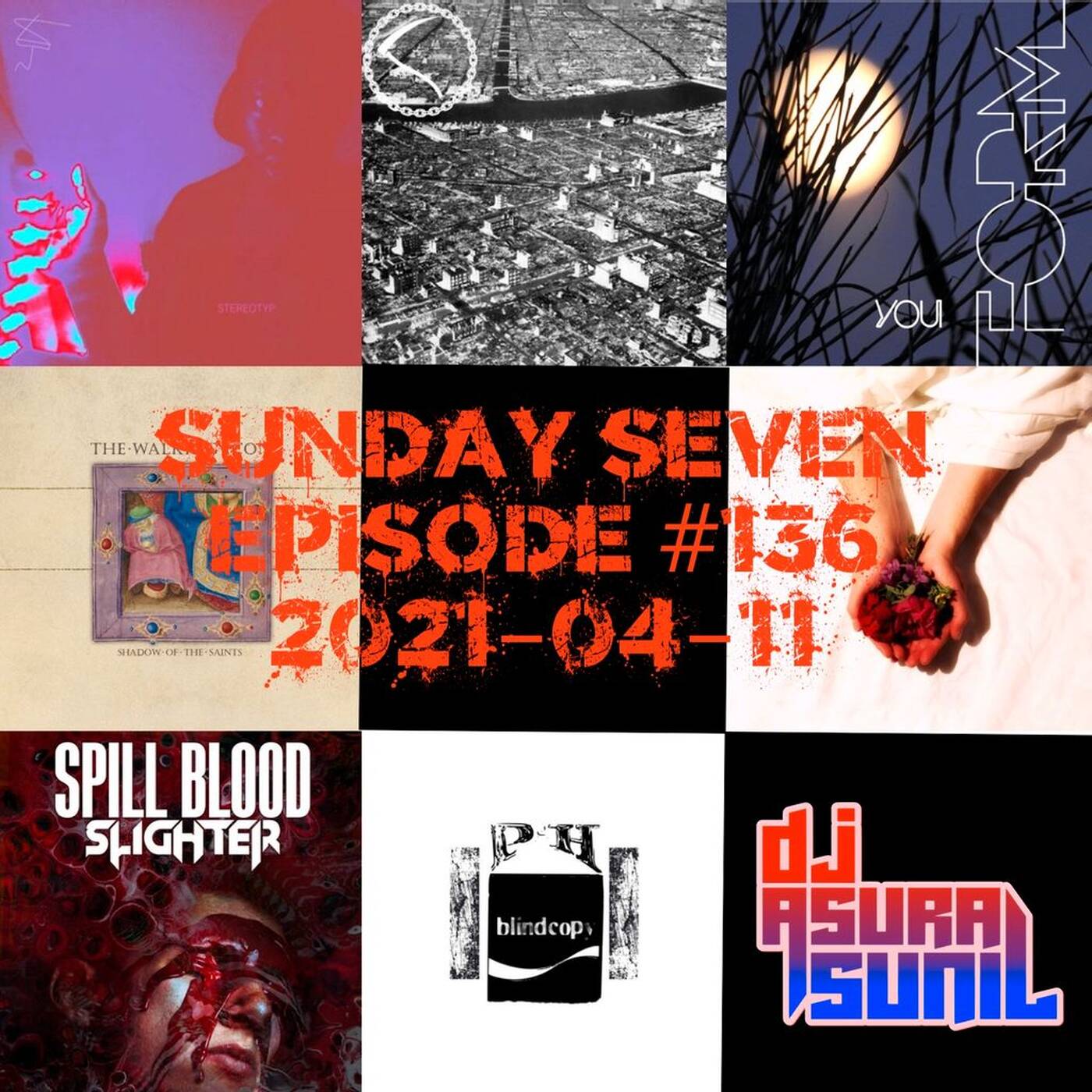 DJ AsuraSunil's Sunday Seven Mixshow #136 - 20210411 episode artwork