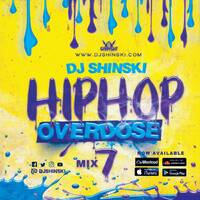 Hip Hop Overdose Mix 7 by DJ Shinski