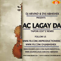 Ac Lagay Da (Tapori Edit Remix) DVJ ABHISHEK x DJ ARVIND [wWw.MumbaiRemix.Com] by MumbaiRemix India™