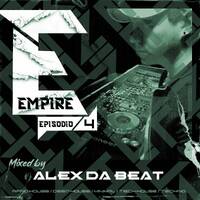 Alex Da Beat - EMPIRE 4 | Afro House / Tech House / Techno by Alex Da Beat