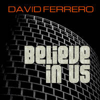 David Ferrero - Believe in us - (Pre-release) by David Ferrero