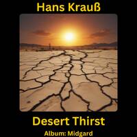 Desert Thirst by Hans Krauß