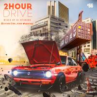 2 hour Drive Episode 66 Mixed by Ntshebe by DJ Ntshebe