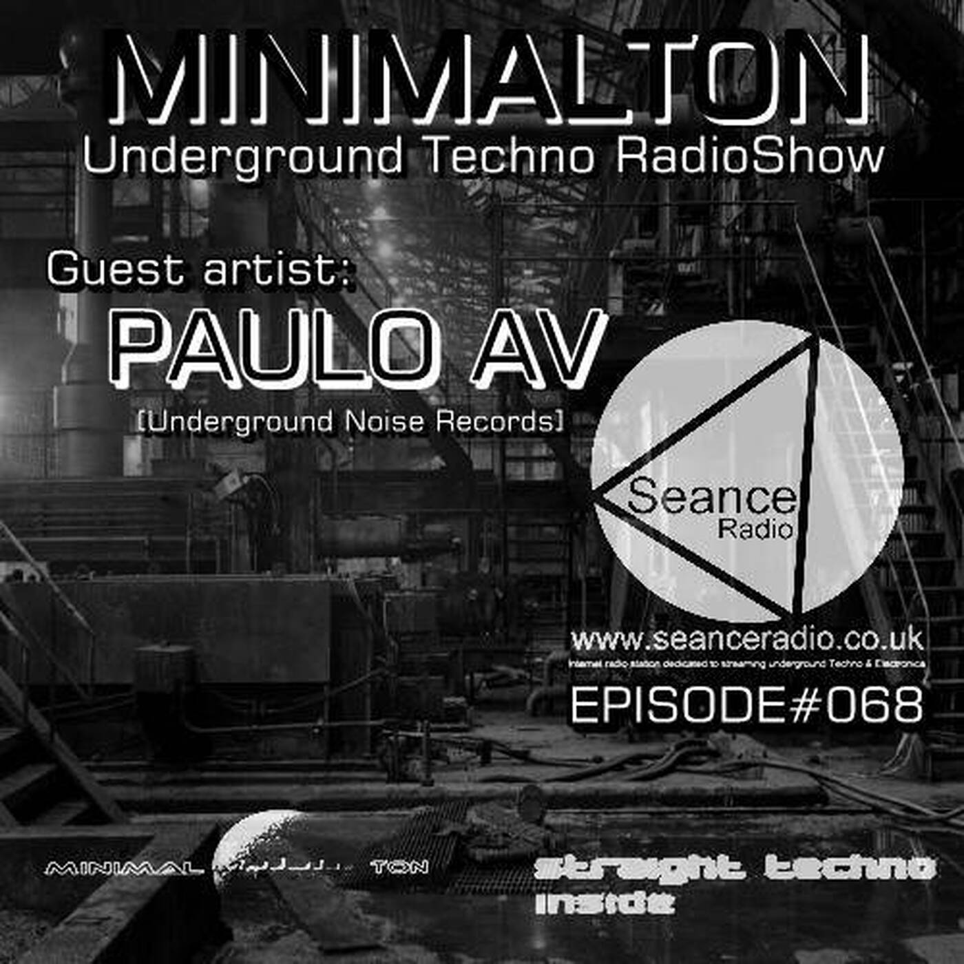 Paulo AV @ Episode #068 Minimalton RadioShow At Seance Radio [UK] episode artwork