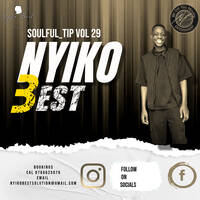 Soulful_Tip Vol 29 Mixed by Nyiko Best by Nyiko Best