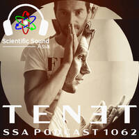 Scientific Sound Radio Podcast 1062 is TENET episode 39. by Scientific Sound Asia Radio